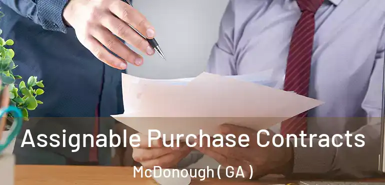  Assignable Purchase Contracts McDonough ( GA )