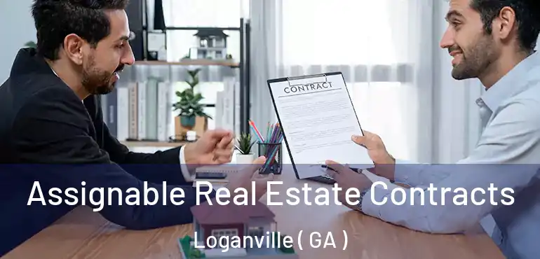  Assignable Real Estate Contracts Loganville ( GA )
