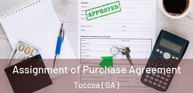 Assignment of Purchase Agreement Toccoa ( GA )