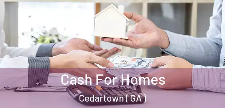  Cash For Homes Cedartown ( GA )