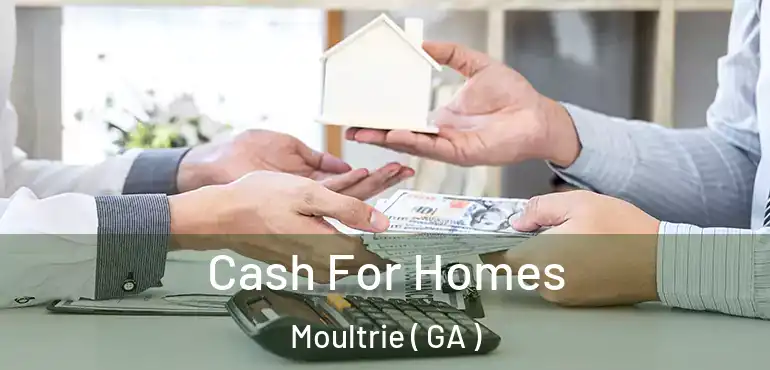  Cash For Homes Moultrie ( GA )