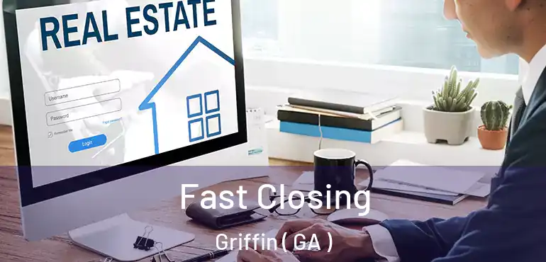  Fast Closing Griffin ( GA )