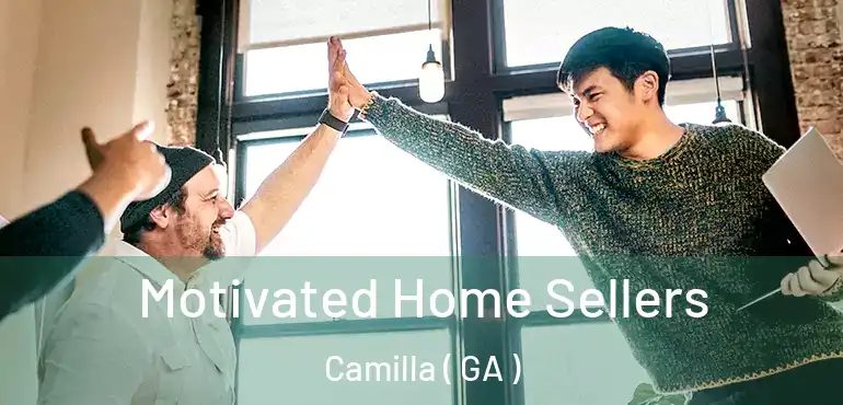  Motivated Home Sellers Camilla ( GA )