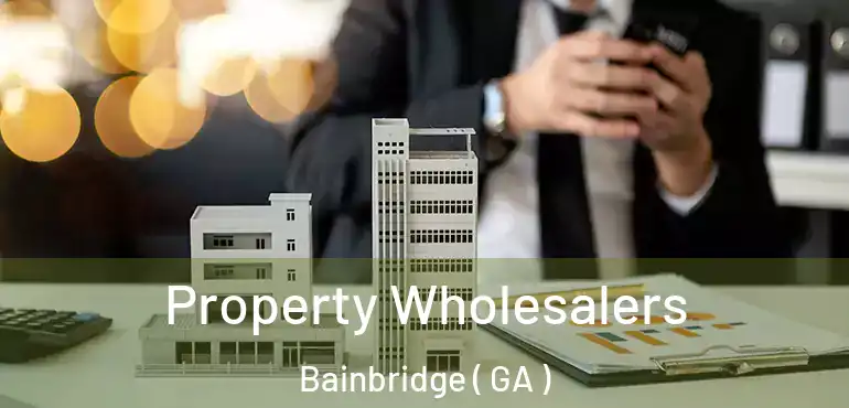  Property Wholesalers Bainbridge ( GA )