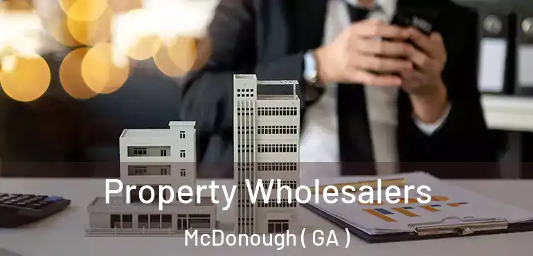 Property Wholesalers McDonough ( GA )