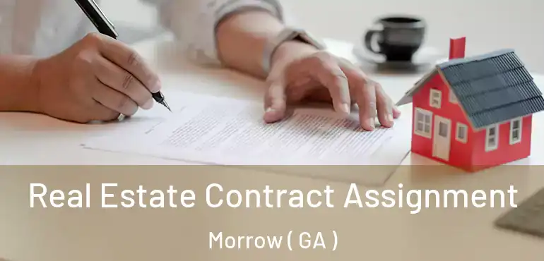  Real Estate Contract Assignment Morrow ( GA )