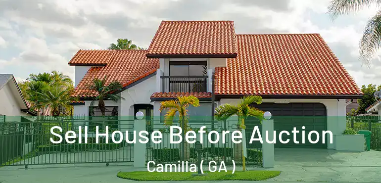  Sell House Before Auction Camilla ( GA )