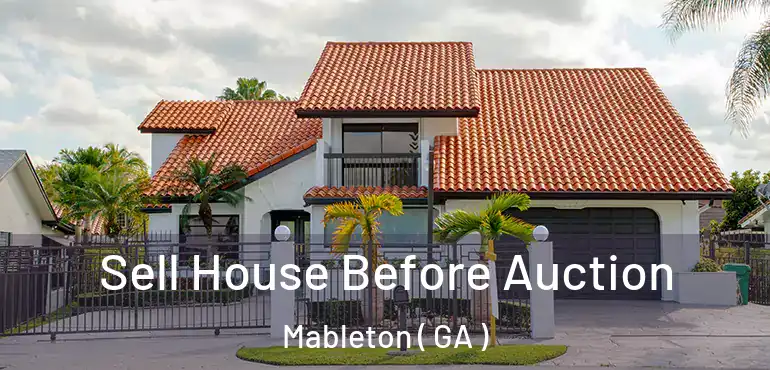  Sell House Before Auction Mableton ( GA )