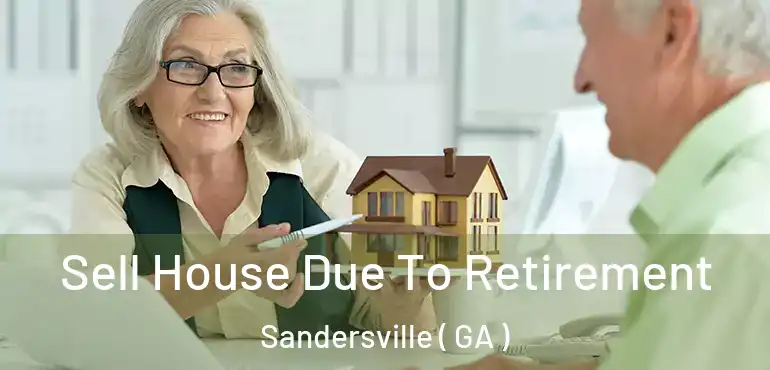  Sell House Due To Retirement Sandersville ( GA )