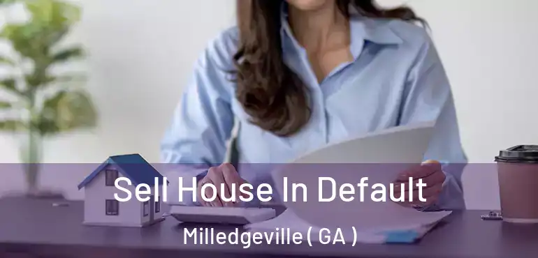  Sell House In Default Milledgeville ( GA )