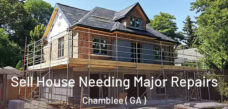  Sell House Needing Major Repairs Chamblee ( GA )