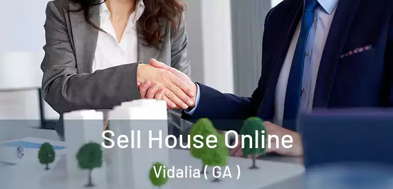  Sell House Online Vidalia ( GA )