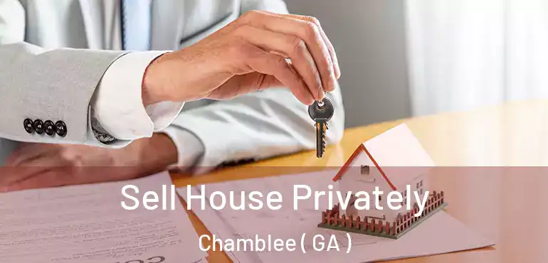  Sell House Privately Chamblee ( GA )