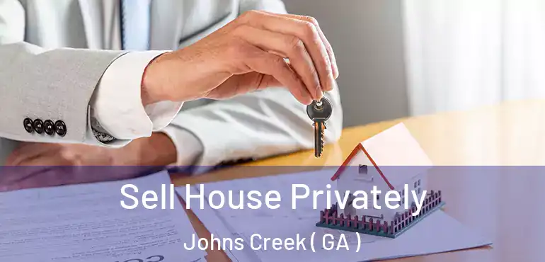  Sell House Privately Johns Creek ( GA )