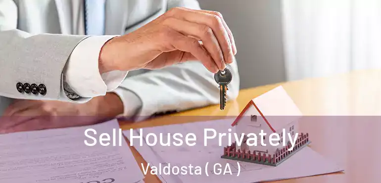  Sell House Privately Valdosta ( GA )