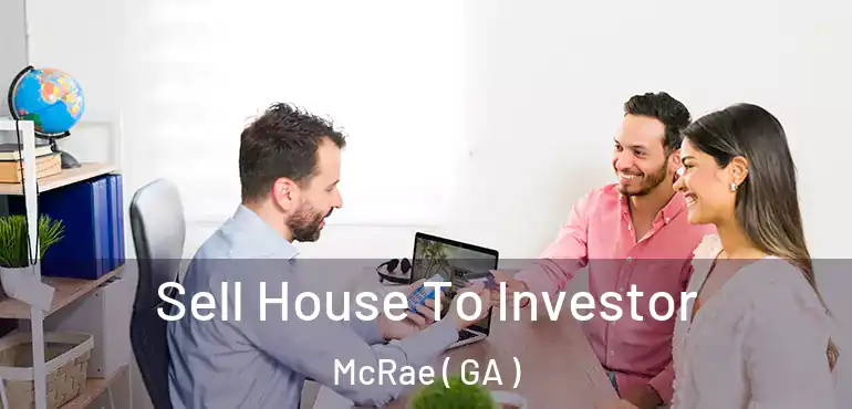  Sell House To Investor McRae ( GA )