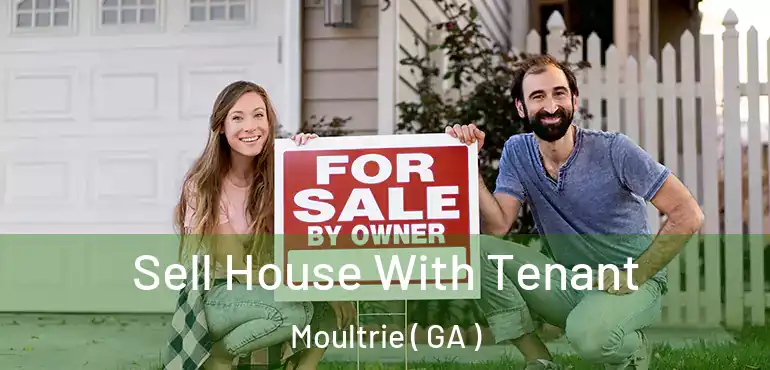  Sell House With Tenant Moultrie ( GA )