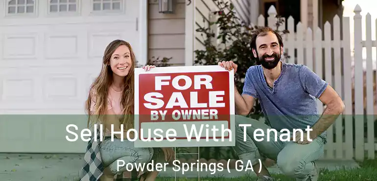  Sell House With Tenant Powder Springs ( GA )