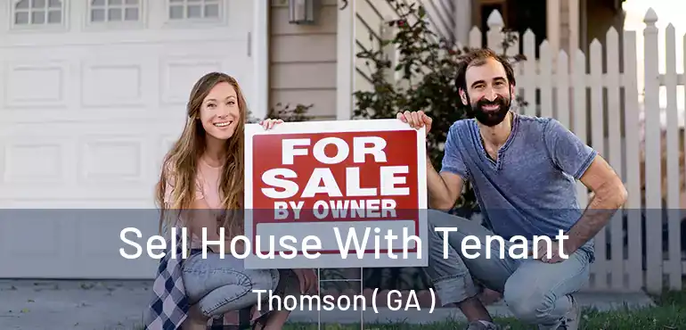 Sell House With Tenant Thomson ( GA )