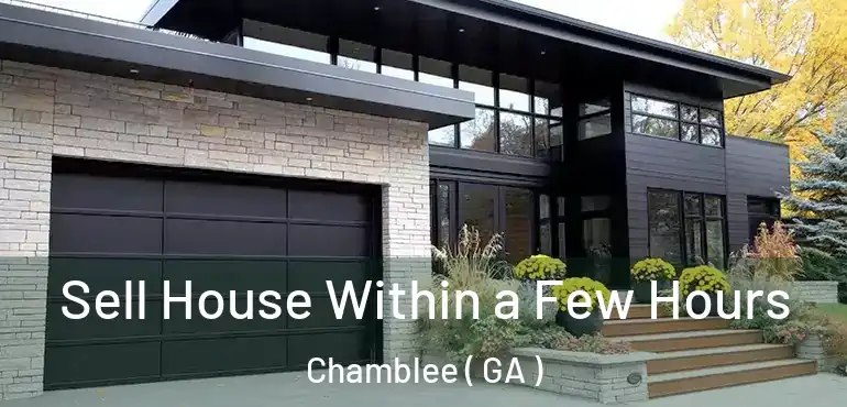  Sell House Within a Few Hours Chamblee ( GA )