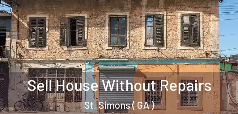  Sell House Without Repairs St. Simons ( GA )