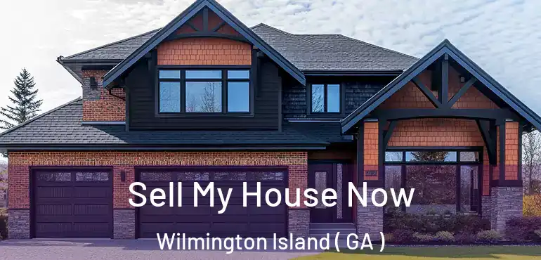  Sell My House Now Wilmington Island ( GA )