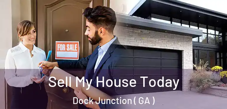  Sell My House Today Dock Junction ( GA )
