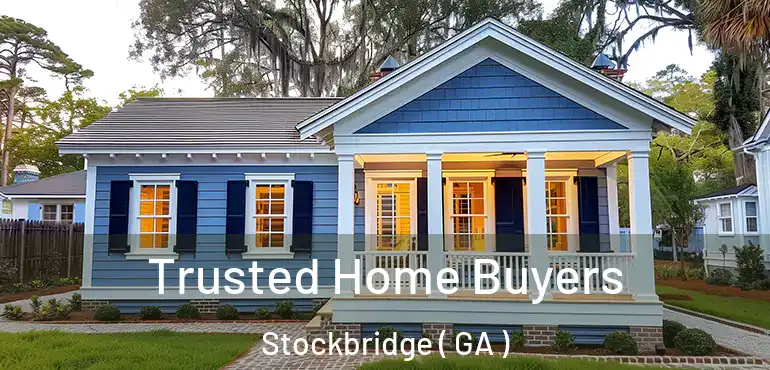  Trusted Home Buyers Stockbridge ( GA )